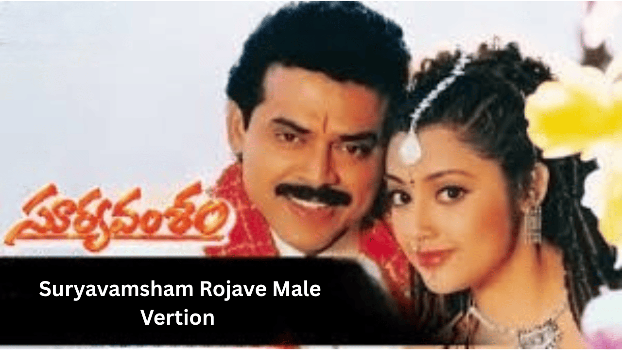 Suryavamsham Rojave Male Vertion